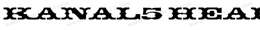 Kanal5 Headline Regu字体转换